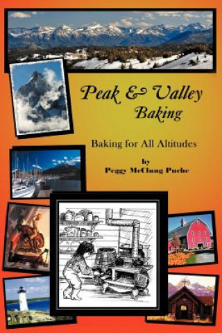 Kniha Peak & Valley Baking Peggy McClung Puche