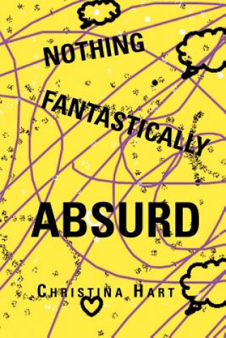 Buch Nothing Fantastically Absurd Christina Hart