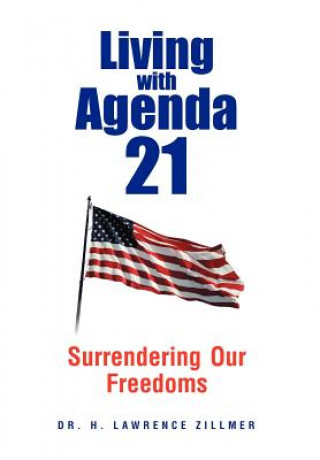 Book Living with Agenda 21 Dr H Lawrence Zillmer