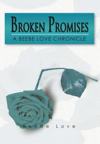 Książka Broken Promises Beebe Love