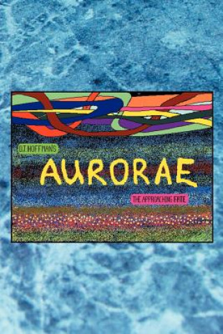 Knjiga Aurorae D J Hoffman