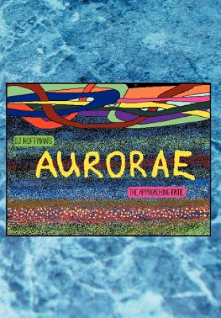 Knjiga Aurorae D J Hoffman