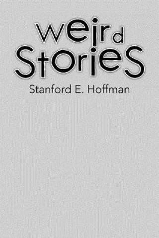 Kniha Weird Stories Stanford E Hoffman