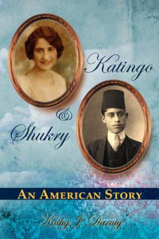 Könyv Katingo & Shukry an American Story Kathy J Daruty
