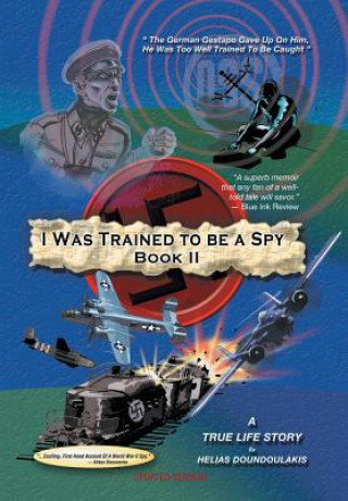 Kniha I Was Trained To Be A Spy Book II Helias Doundoulakis
