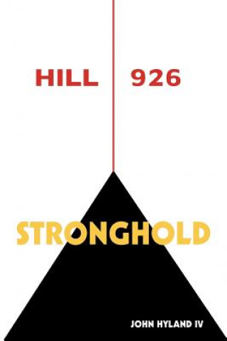 Книга Hill 926 John Hyland IV