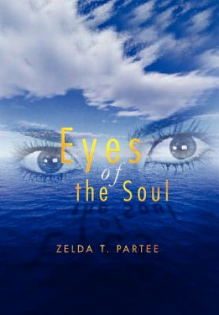Книга Eyes of the Soul Zelda T Partee
