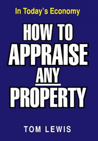 Knjiga How to Appraise Any Property Lewis