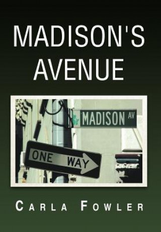 Könyv Madison's Avenue Carla Fowler