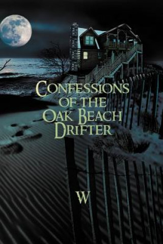 Book Confessions of the Oak Beach Drifter W