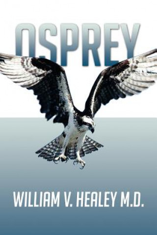 Book Osprey William V Healey M D