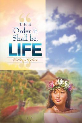 Könyv Order It Shall Be, Life Katherine Betham