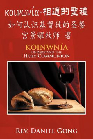 Könyv [Koinonia]-Xiang Tong de Sheng Li Rev Daniel Gong