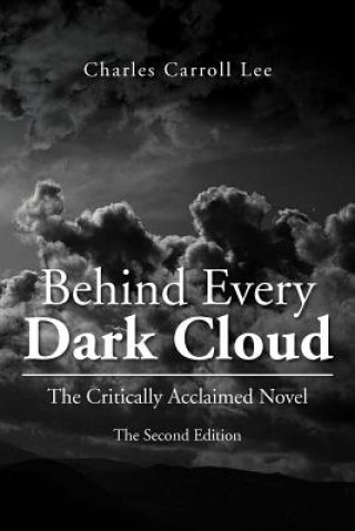 Libro Behind Every Dark Cloud Charles Carroll Lee