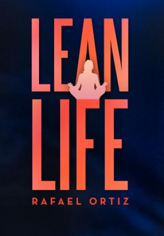 Kniha Lean Life Rafael Ortiz