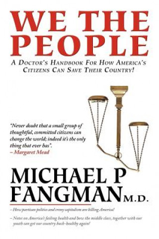 Kniha We the People Michael P Fangman M D