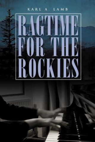 Buch Ragtime for the Rockies Karl A Lamb