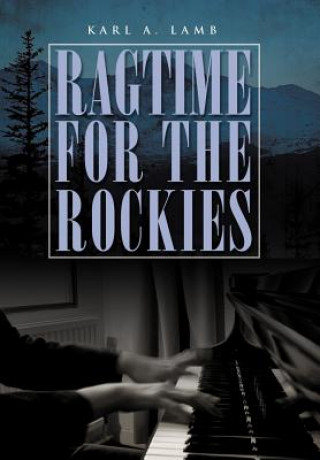 Buch Ragtime for the Rockies Karl A Lamb