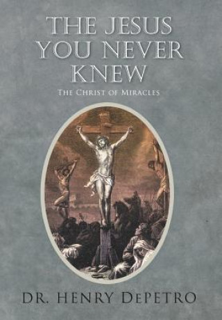 Livre Jesus You Never Knew Depetro