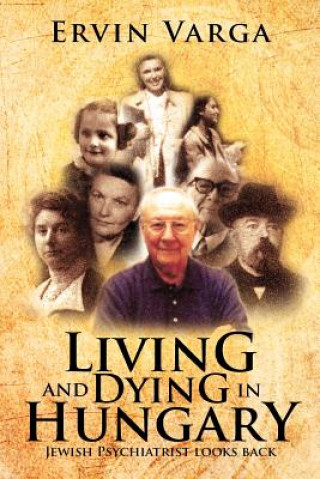 Kniha Living and Dying in Hungary Ervin Varga