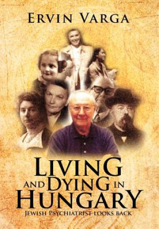 Книга Living and Dying in Hungary Ervin Varga