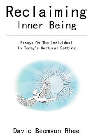 Book Reclaiming Inner Being David Beomsun Rhee