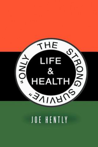Kniha Only the Strong Survive Joe Hently