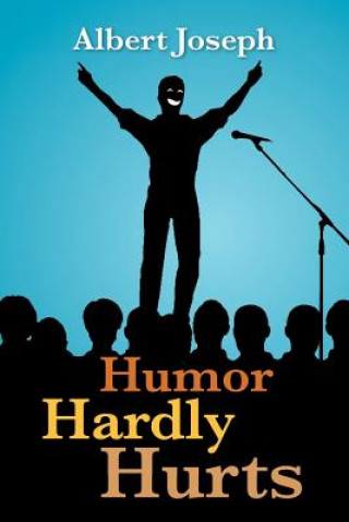 Книга Humor Hardly Hurts Albert Joseph