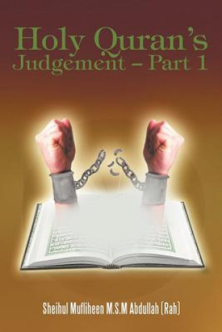 Livre Holy Quran's Judgement - Part 1 Sheihul Mufliheen M S M Abdullah