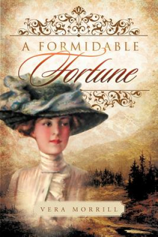 Könyv Formidable Fortune Vera Morrill