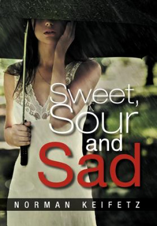Kniha Sweet, Sour and Sad Norman Keifetz