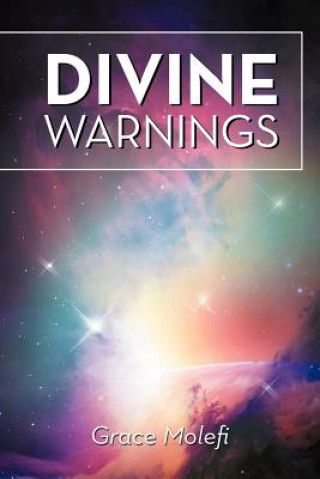 Knjiga Divine Warnings Grace Molefi