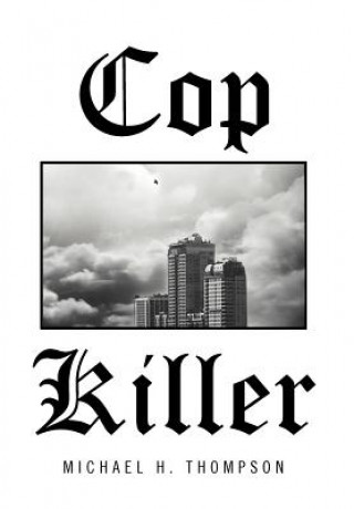 Βιβλίο Cop Killer Michael H Thompson