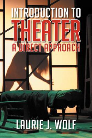 Libro Introduction to Theater Laurie J Wolf