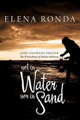 Könyv Not in Water Nor in Sand Elena Ronda