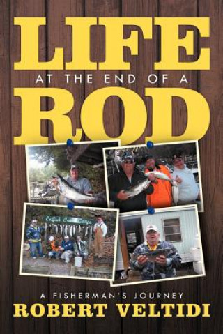 Carte Life at the End of a Rod Robert Veltidi
