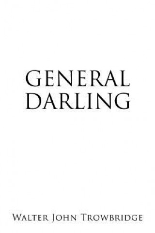 Könyv General Darling Walter John Trowbridge