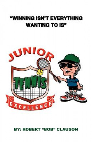 Книга Junior Tennis Excellence Bob Clauson