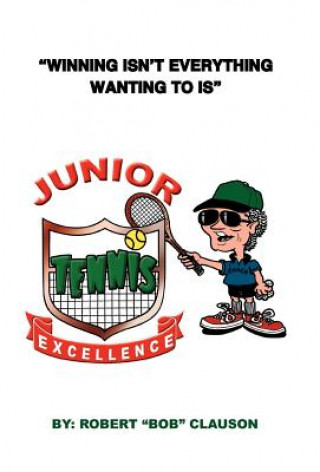 Kniha Junior Tennis Excellence Bob Clauson