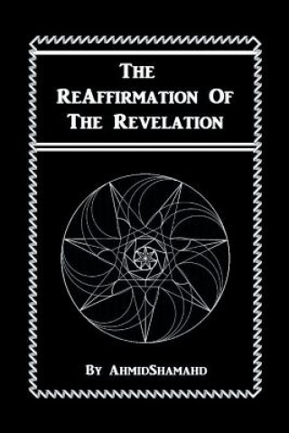 Kniha Reaffirmation of the Revelation Ahmidshamahd