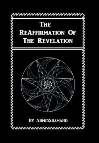 Kniha Reaffirmation of the Revelation Ahmidshamahd