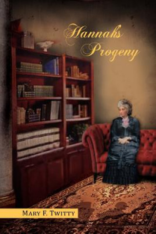 Книга Hannah's Progeny Mary F Twitty
