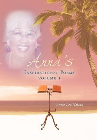 Carte Anna's Inspirational Poems Anna Lee Nelson