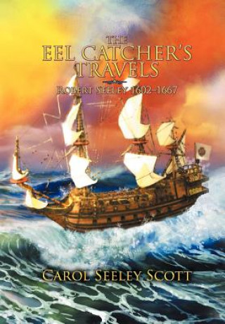 Книга Eel Catcher's Travels Carol Seeley Scott