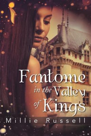 Knjiga Fantome in the Valley of Kings Millie Russell