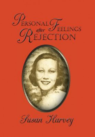 Könyv Personal Feelings after Rejection Susan Harvey