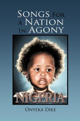 Carte Songs for a Nation in Agony Onyeka Dike