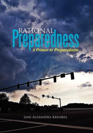 Knjiga Rational Preparedness Jane-Alexandra Krehbiel