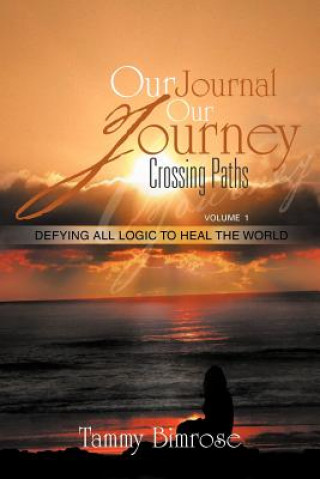 Könyv Our Journal Our Journey Tammy Bimrose