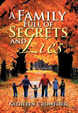 Книга Family Full of Secrets and Lies Kathleen Crowford